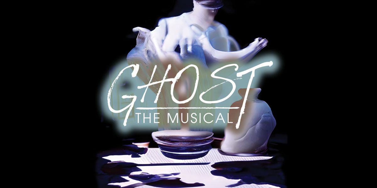 Music Theatre: "Ghost: The Musical"