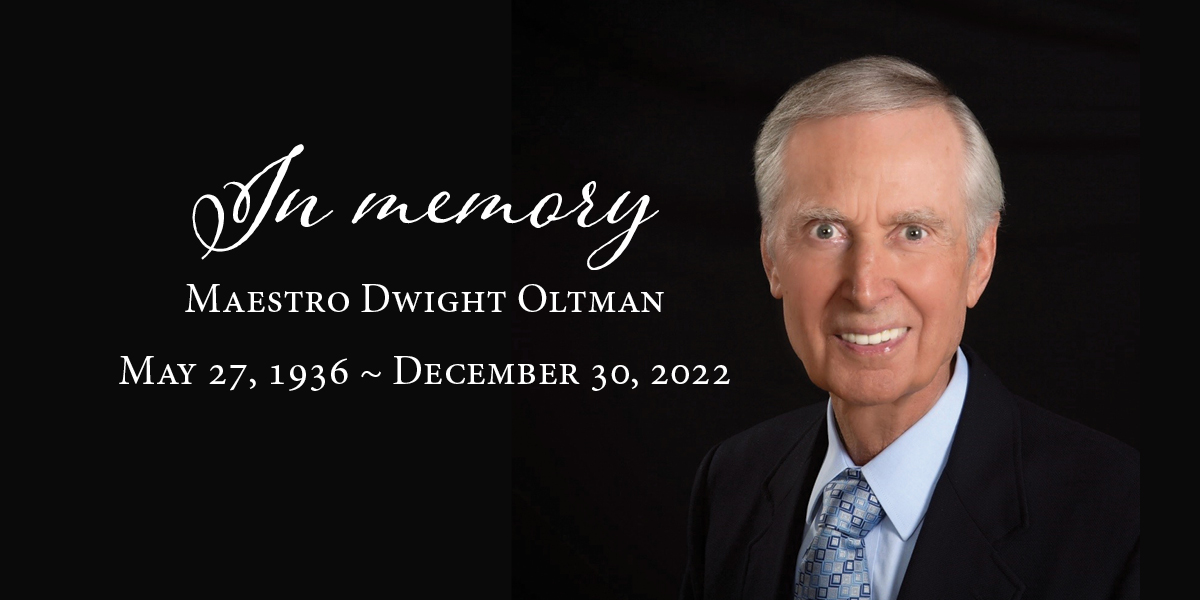 Live Stream: Memorial Service for Maestro Dwight Oltman