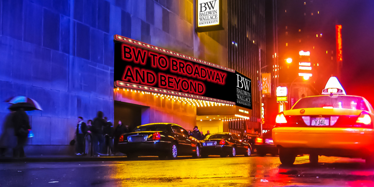 BW to Broadway and Beyond